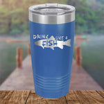 Drink Like a Fish Tumbler